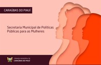 Câmara aprova projeto de Executivo para criação da Secretaria Municipal de Políticas Públicas para as Mulheres